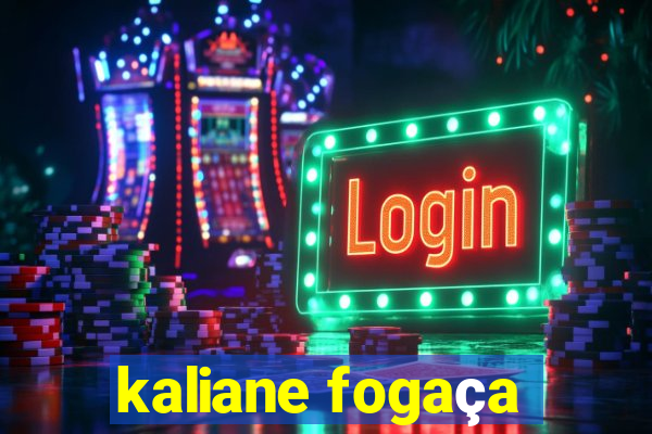 kaliane fogaça